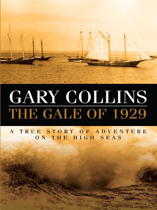 Title details for The Gale of 1929 by Gary Collins - Available